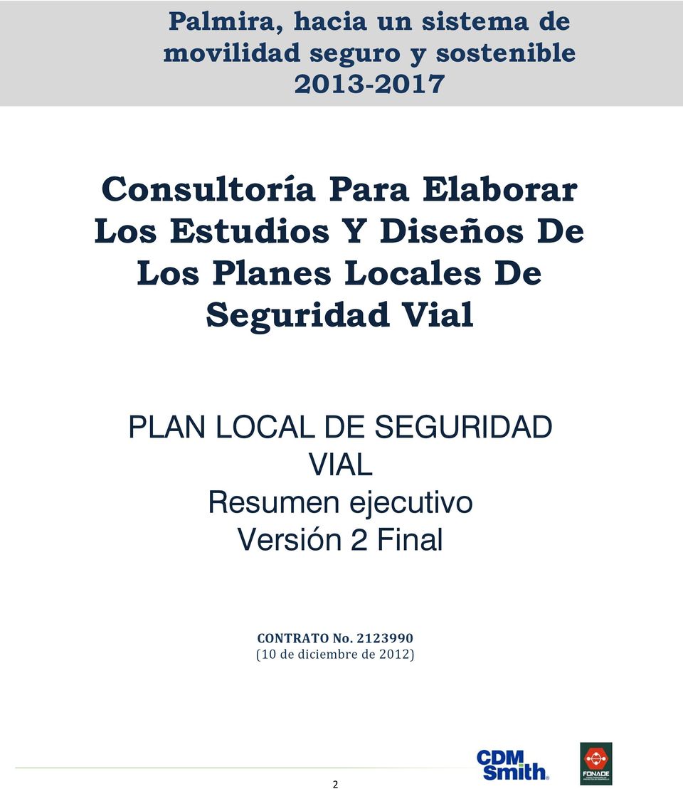 Planes Locales De Seguridad Vial PLAN LOCAL DE SEGURIDAD VIAL
