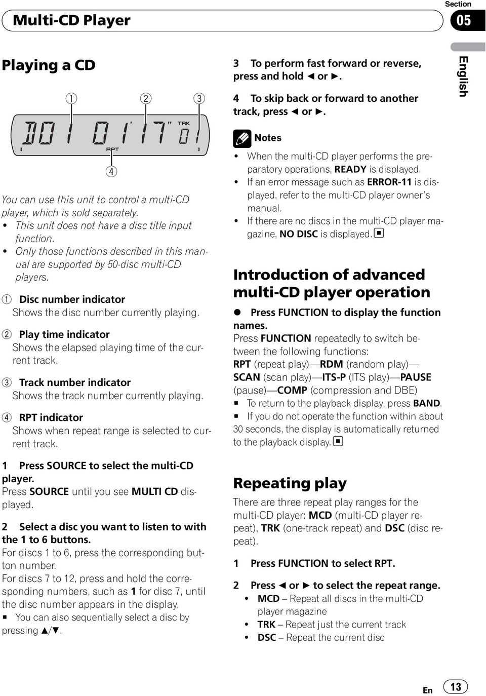 ! Only those functions described in this manual are supported by 50-disc multi-cd players. 1 Disc number indicator Shows the disc number currently playing.