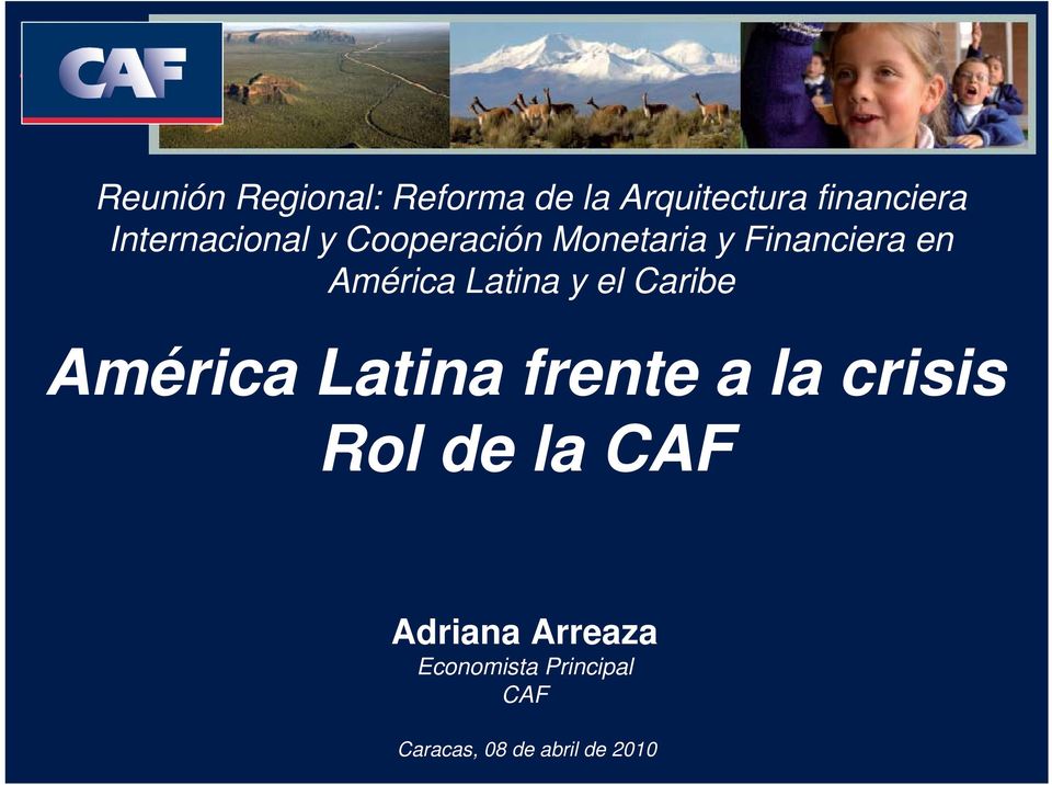 Latina y el Caribe América Latina frente a la crisis Rol de la