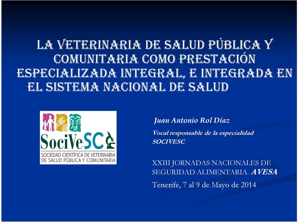 Juan Antonio Rol Díaz Vocal responsable de la especialidad SOCIVESC