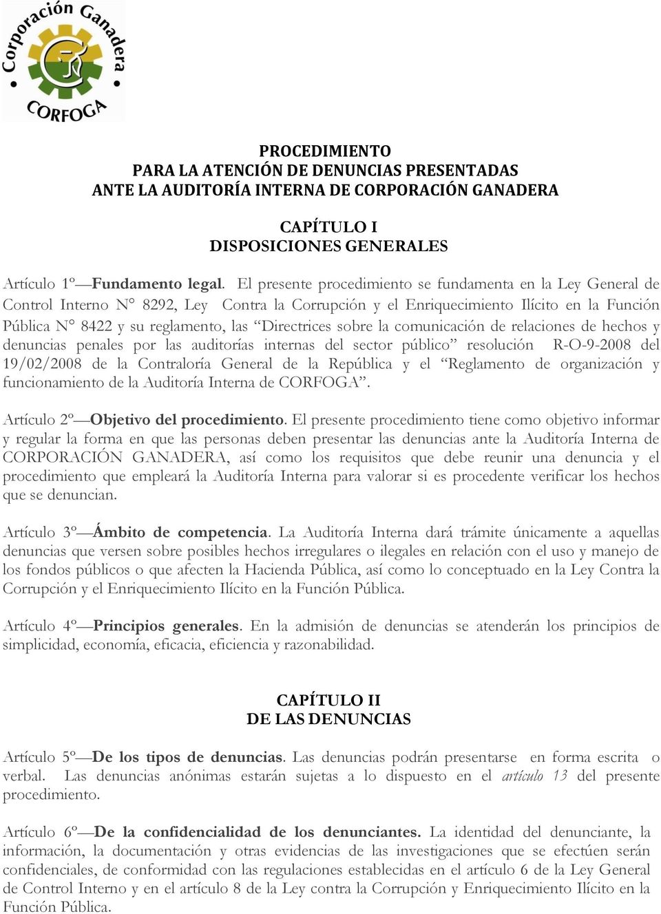 Directrices sobre la comunicación de relaciones de hechos y denuncias penales por las auditorías internas del sector público resolución R-O-9-2008 del 19/02/2008 de la Contraloría General de la