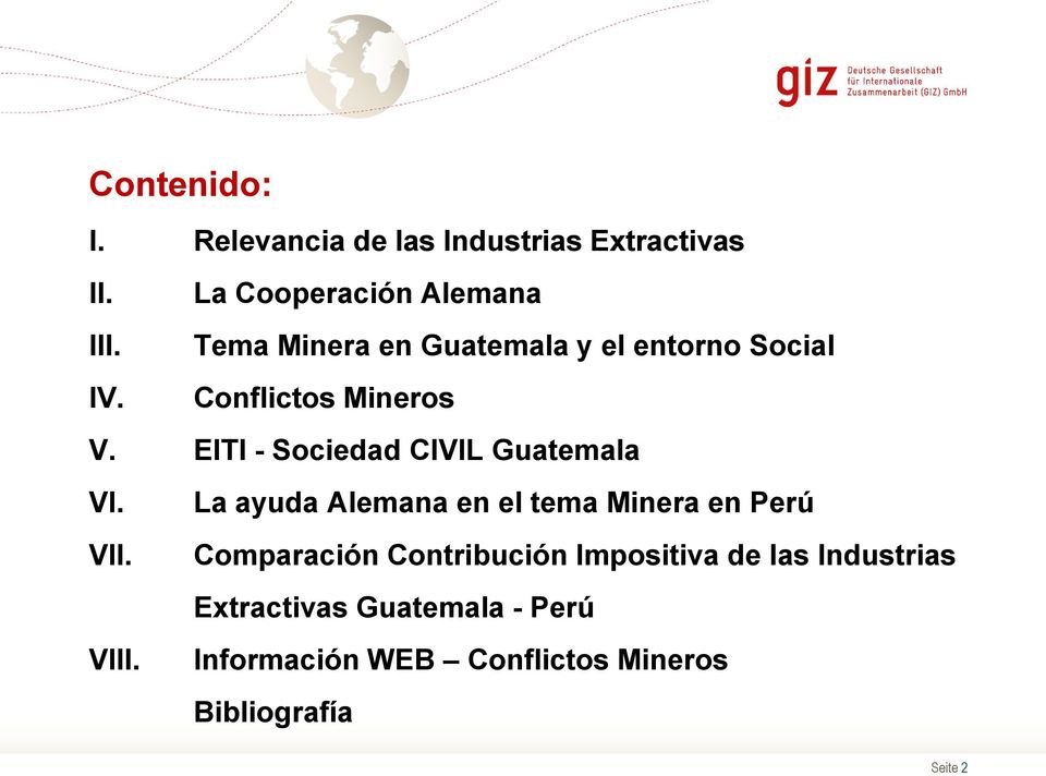 EITI - Sociedad CIVIL Guatemala VI. La ayuda Alemana en el tema Minera en Perú VII.