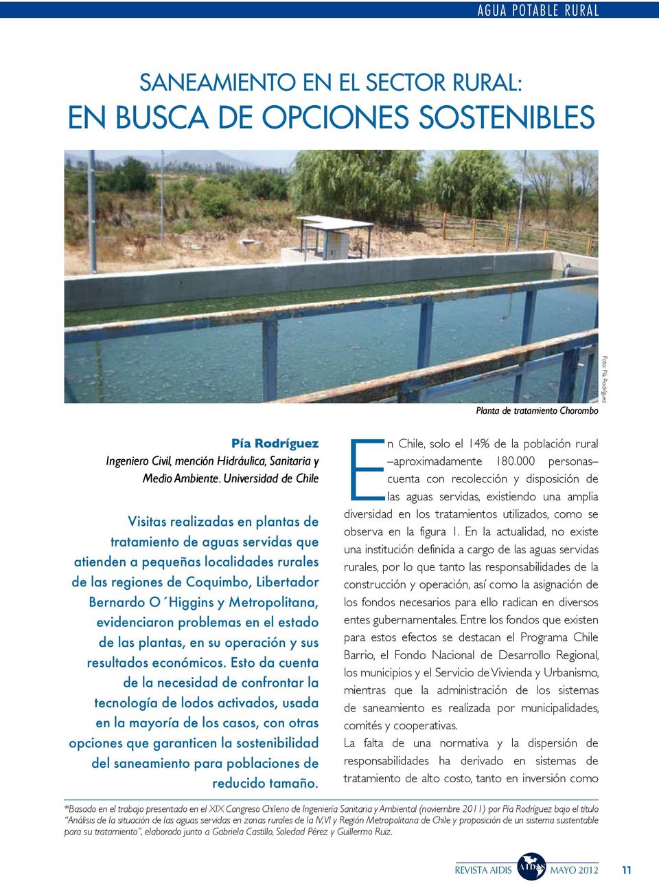 Universidad de Chile Visitas realizadas en plantas de tratamiento de aguas servidas que atienden a pequeñas localidades rurales de las regiones de Coquimbo, Libertador Bernardo O Higgins y