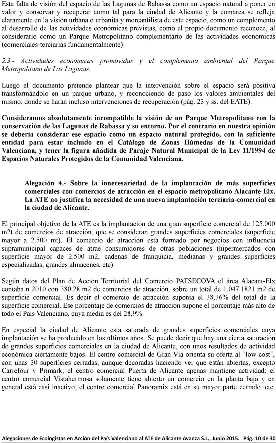 Parque Metropolitano complementario de las actividades económicas (comerciales-terciarias fundamentalmente): 2.3.