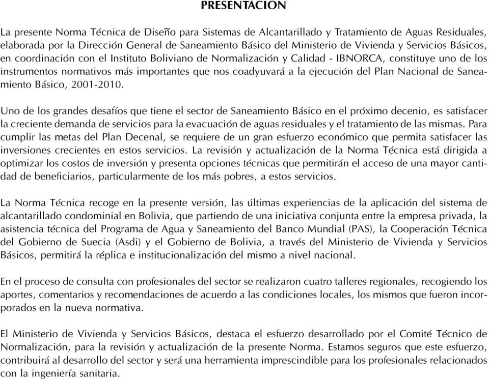 del Plan Nacional de Saneamiento Básico, 2001-2010.