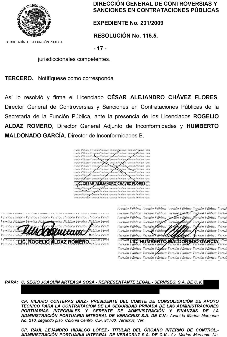 Así lo resolvió y firma el Licenciado CÉSAR ALEJANDRO CHÁVEZ FLORES, Director General de Controversias y Sanciones en Contrataciones Públicas de la Secretaría de la Función Pública, ante la presencia