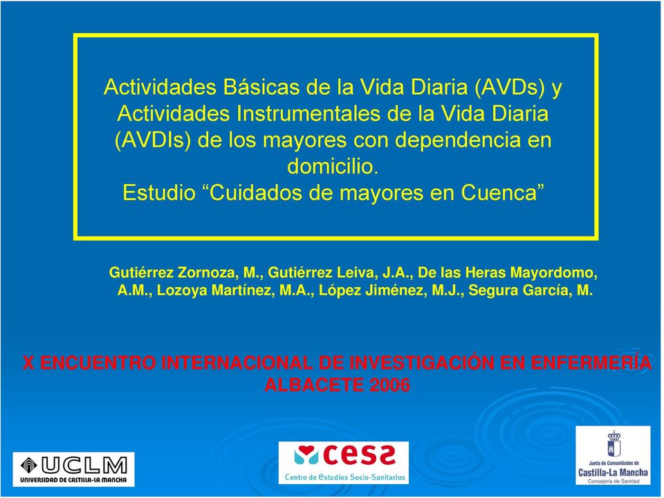 Estudio Cuidados de mayores en Cuenca Gutiérrez Zornoza, M., Gutiérrez Leiva, J.A.