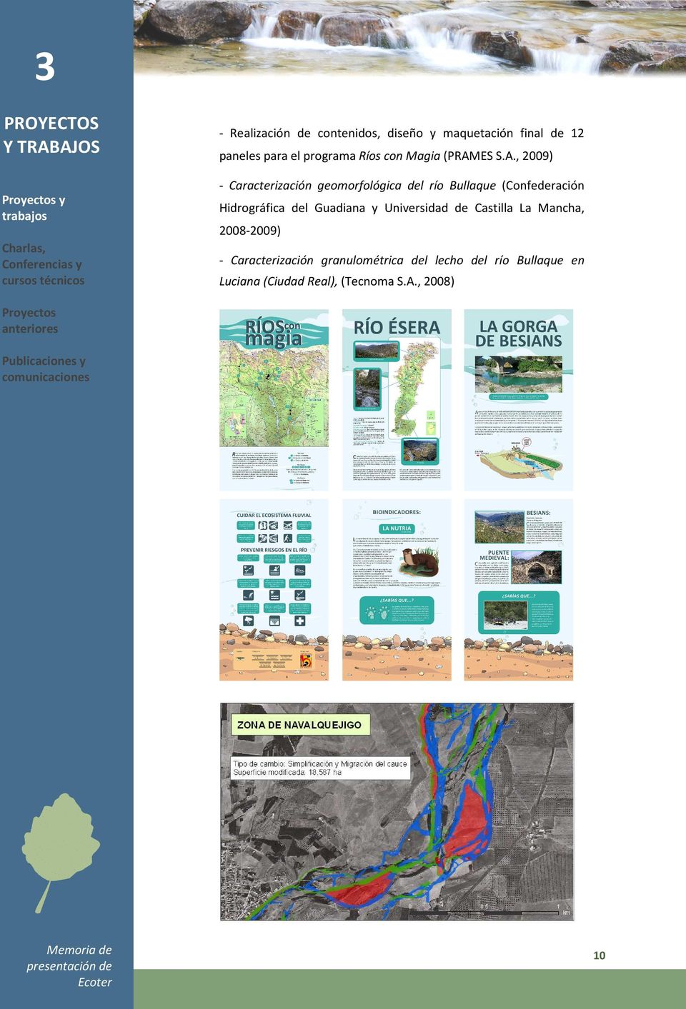 Guadiana y Universidad de Castilla La Mancha, 2008-2009) Charlas, Conferencias y cursos técnicos - Caracterización