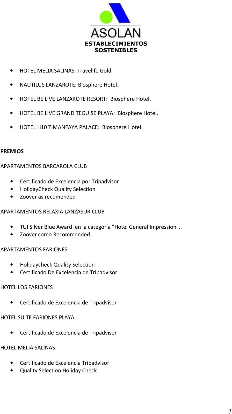 PREMIOS APARTAMENTOS BARCAROLA CLUB Certificado de Excelencia por Tripadvisor HolidayCheck Quality Selection Zoover as recomended APARTAMENTOS RELAXIA LANZASUR CLUB TUI Silver Blue Award en la