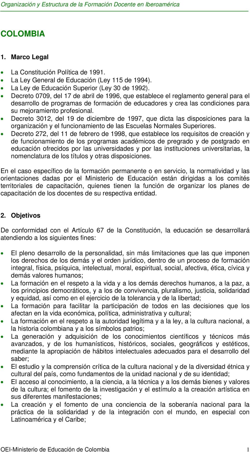 Decreto 3012, del 19 de diciembre de 1997, que dicta las disposiciones para la organización y el funcionamiento de las Escuelas Normales Superiores.