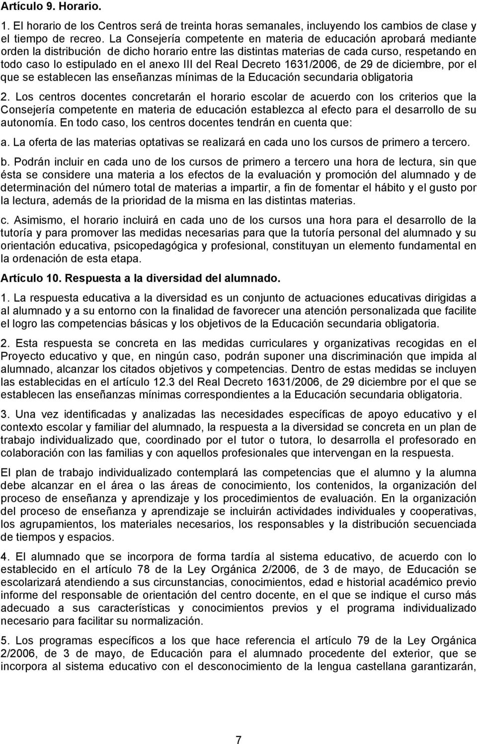 III del Real Decreto 1631/2006, de 29 de diciembre, por el que se establecen las enseñanzas mínimas de la Educación secundaria obligatoria 2.