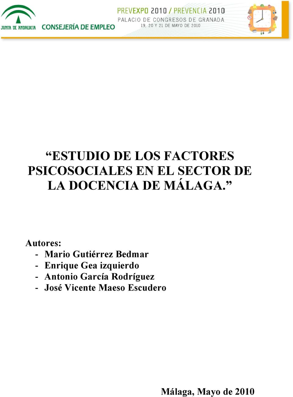 Autores: - Mario Gutiérrez Bedmar - Enrique Gea