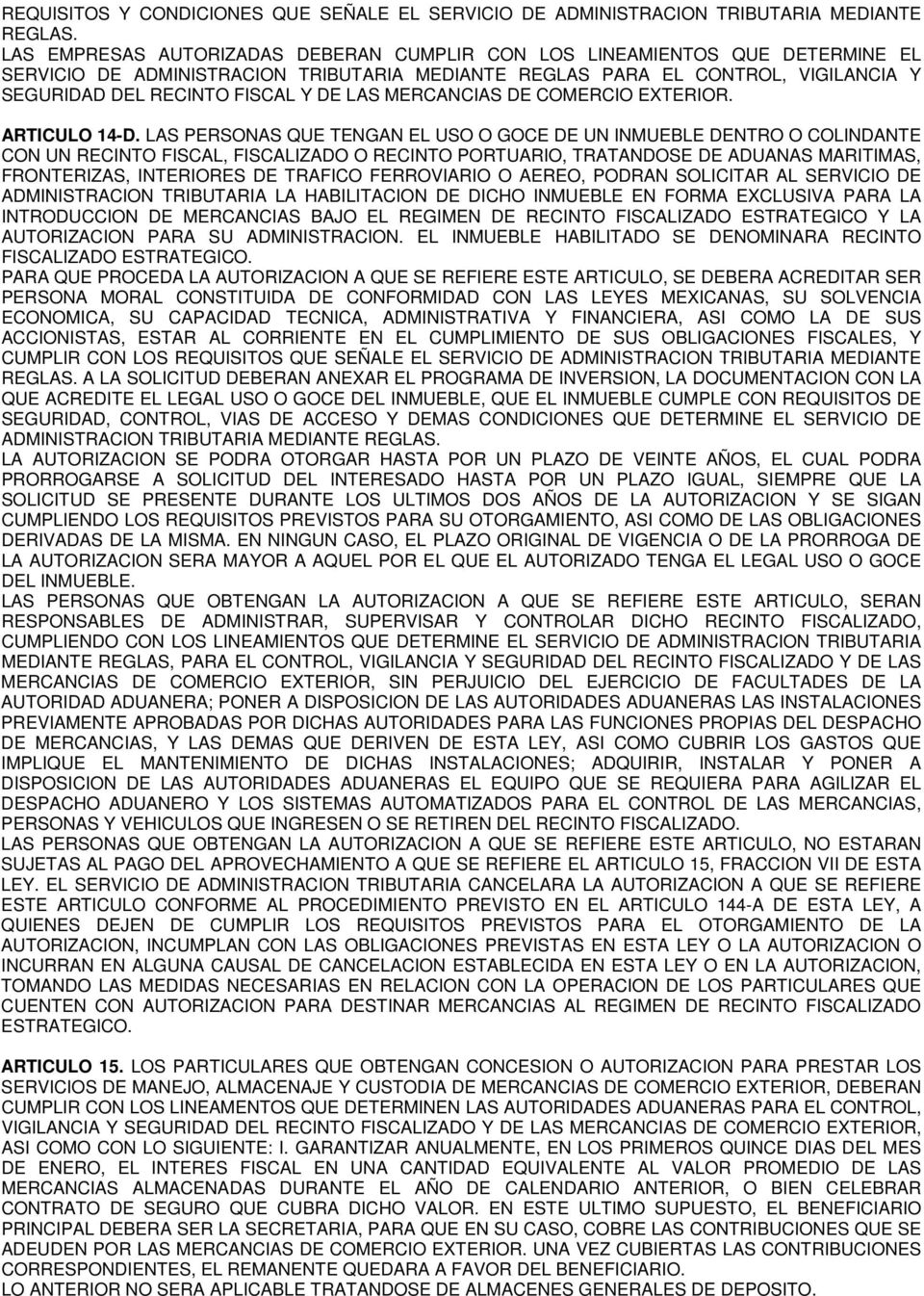 LAS MERCANCIAS DE COMERCIO EXTERIOR. ARTICULO 14-D.