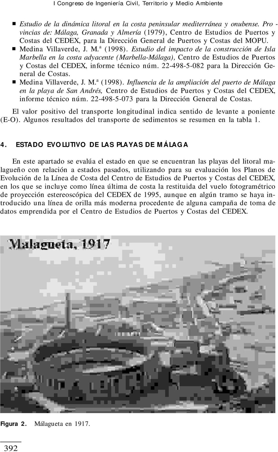 Estudio del impacto de la construcción de Isla Marbella en la costa adyacente (Marbella-Málaga), Centro de Estudios de Puertos y Costas del CEDEX, informe técnico núm.