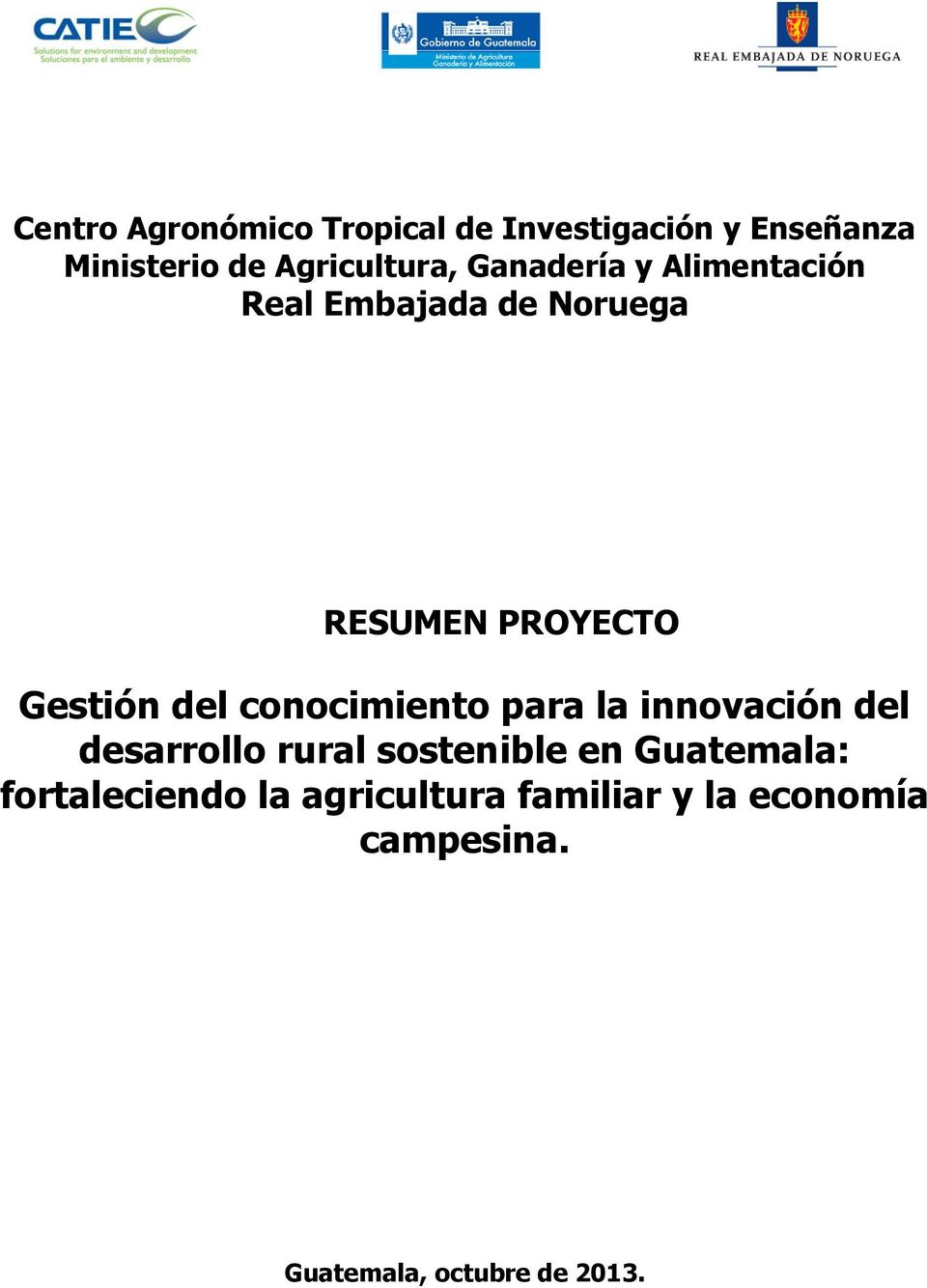 conocimiento para la innovación del desarrollo rural sostenible en Guatemala: