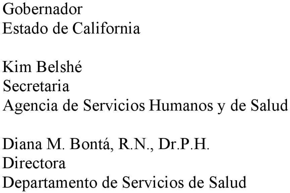 Humanos y de Salud Diana M. Bontá, R.N.