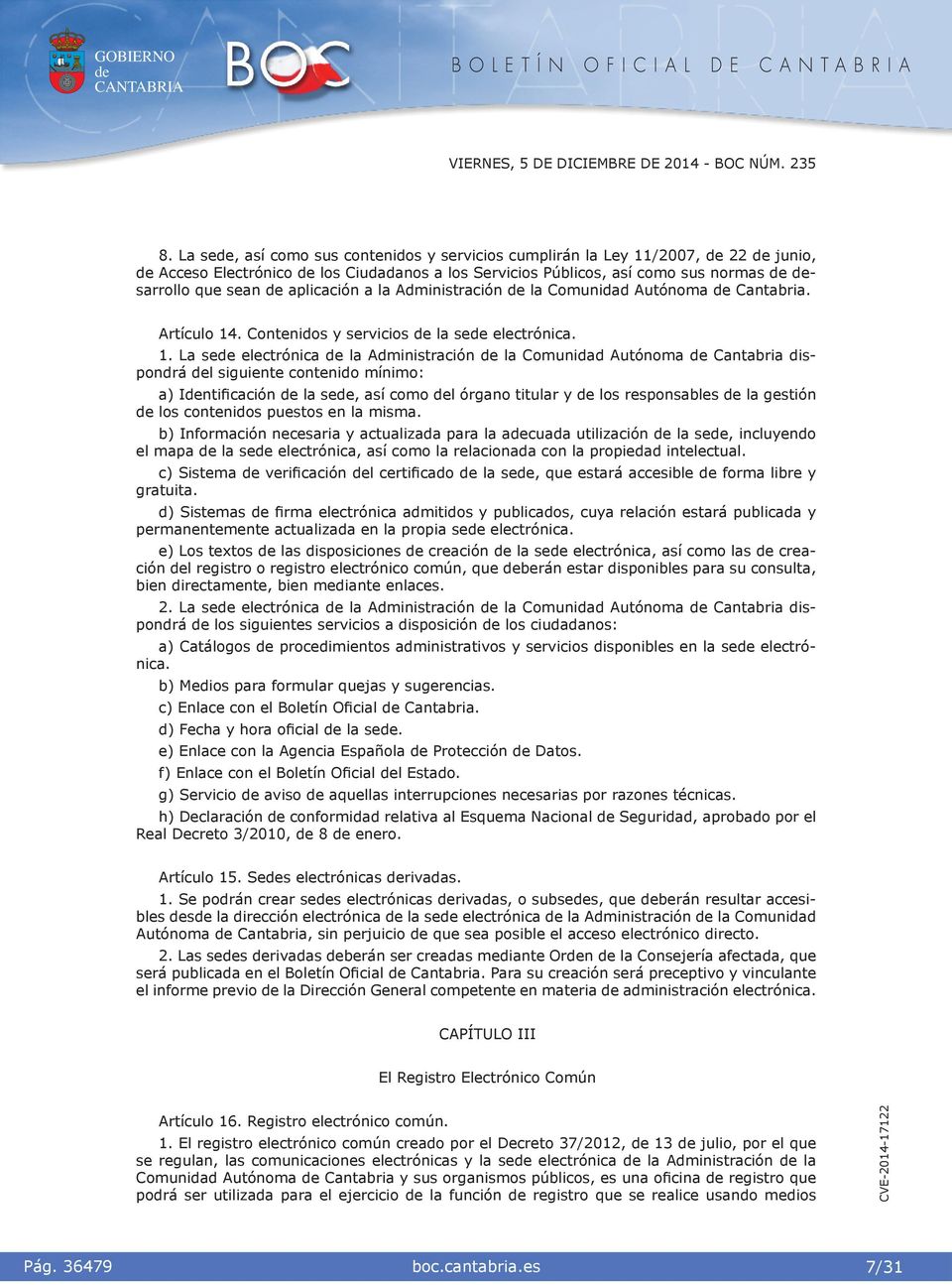 Comundad Autónoma Cantabra. Artículo 14