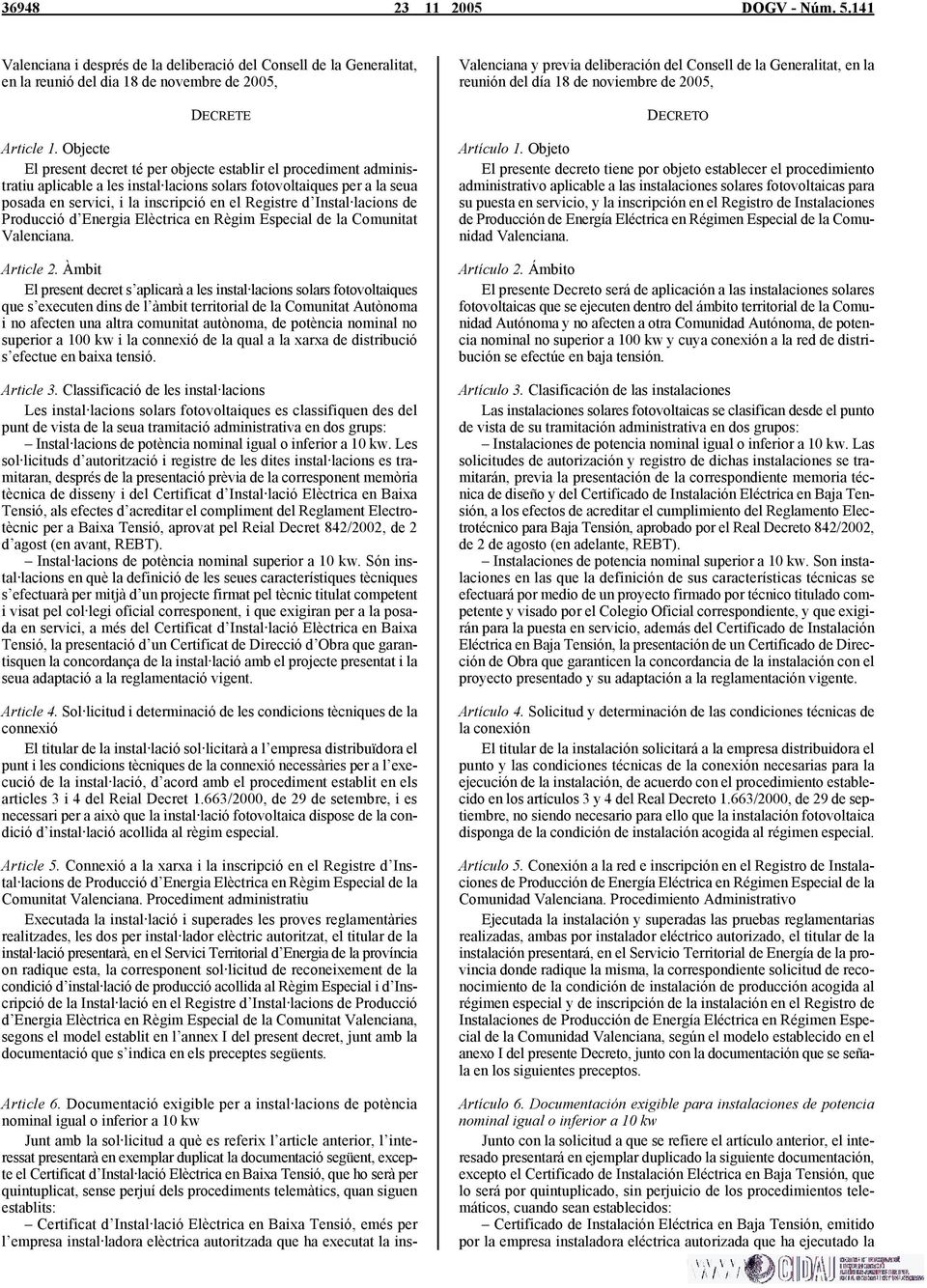 Instal lacions de Producció d Energia Elèctrica en Règim Especial de la Comunitat Valenciana. Article 2.