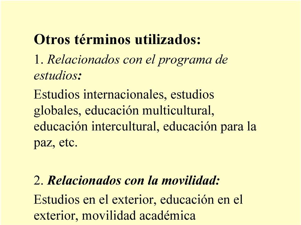 estudios globales, educación multicultural, educación intercultural,