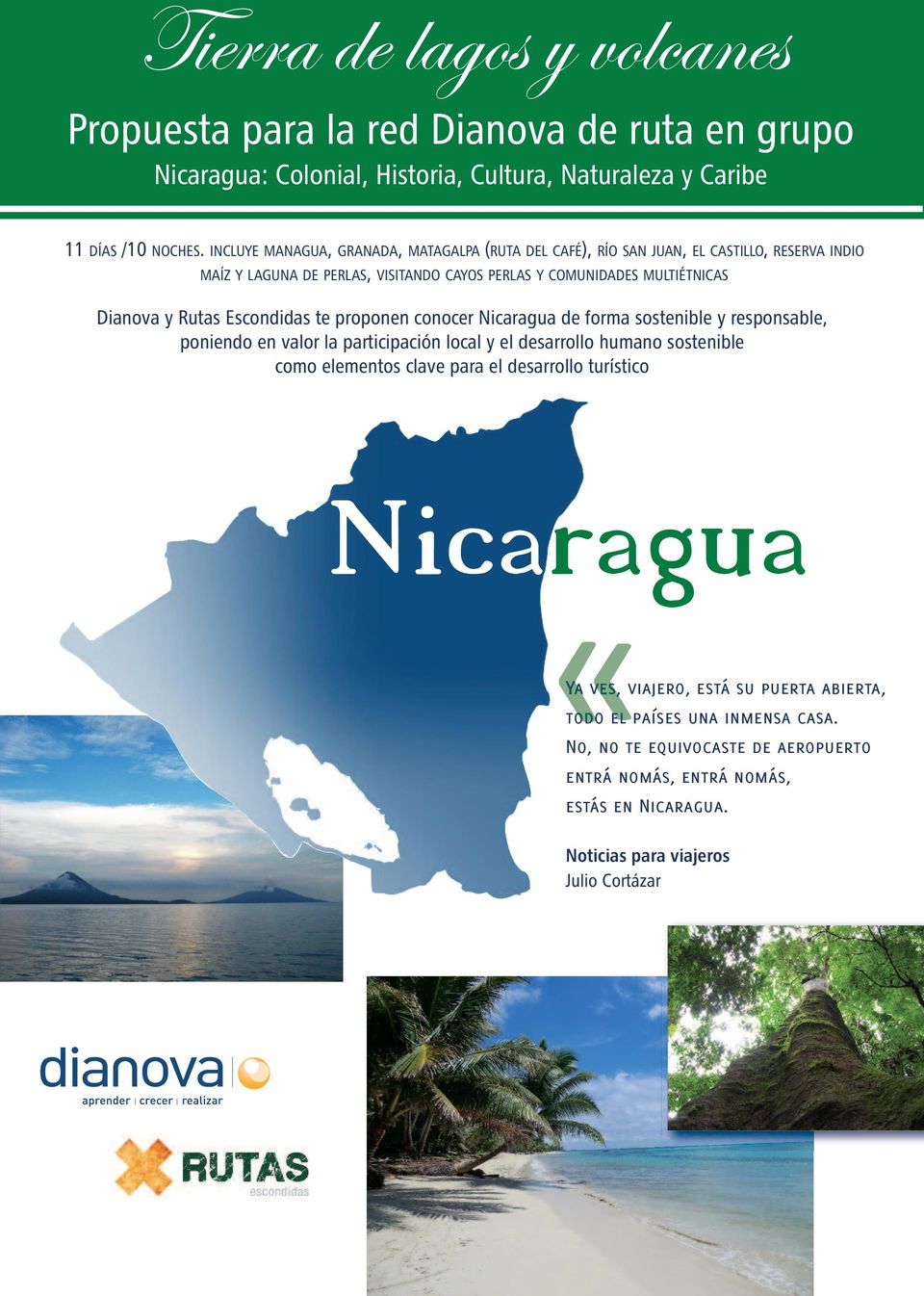Escondidas te proponen conocer Nicaragua de forma sostenible y responsable, poniendo en valor la participación local y el desarrollo humano sostenible como elementos clave para el