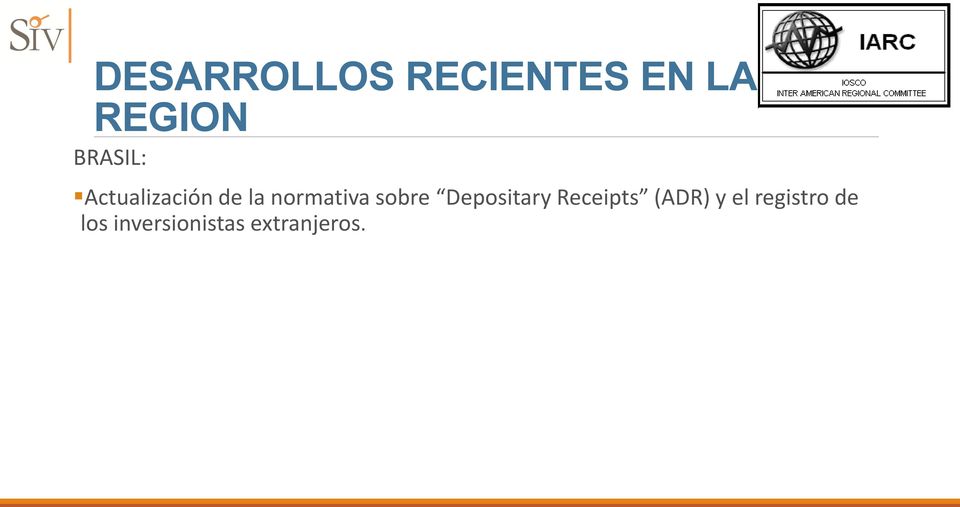 sobre Depositary Receipts (ADR) y el