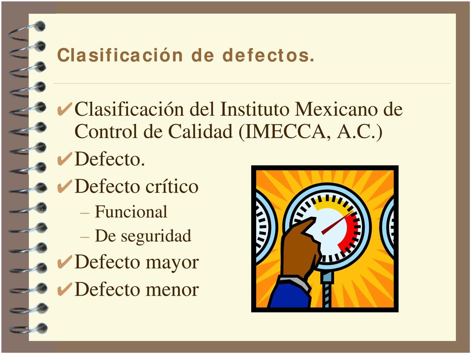 Control de Calidad (IMECCA, A.C.) Defecto.