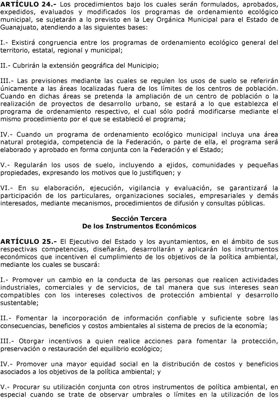 Municipal para el Estado de Guanajuato, atendiendo a las siguientes bases: I.