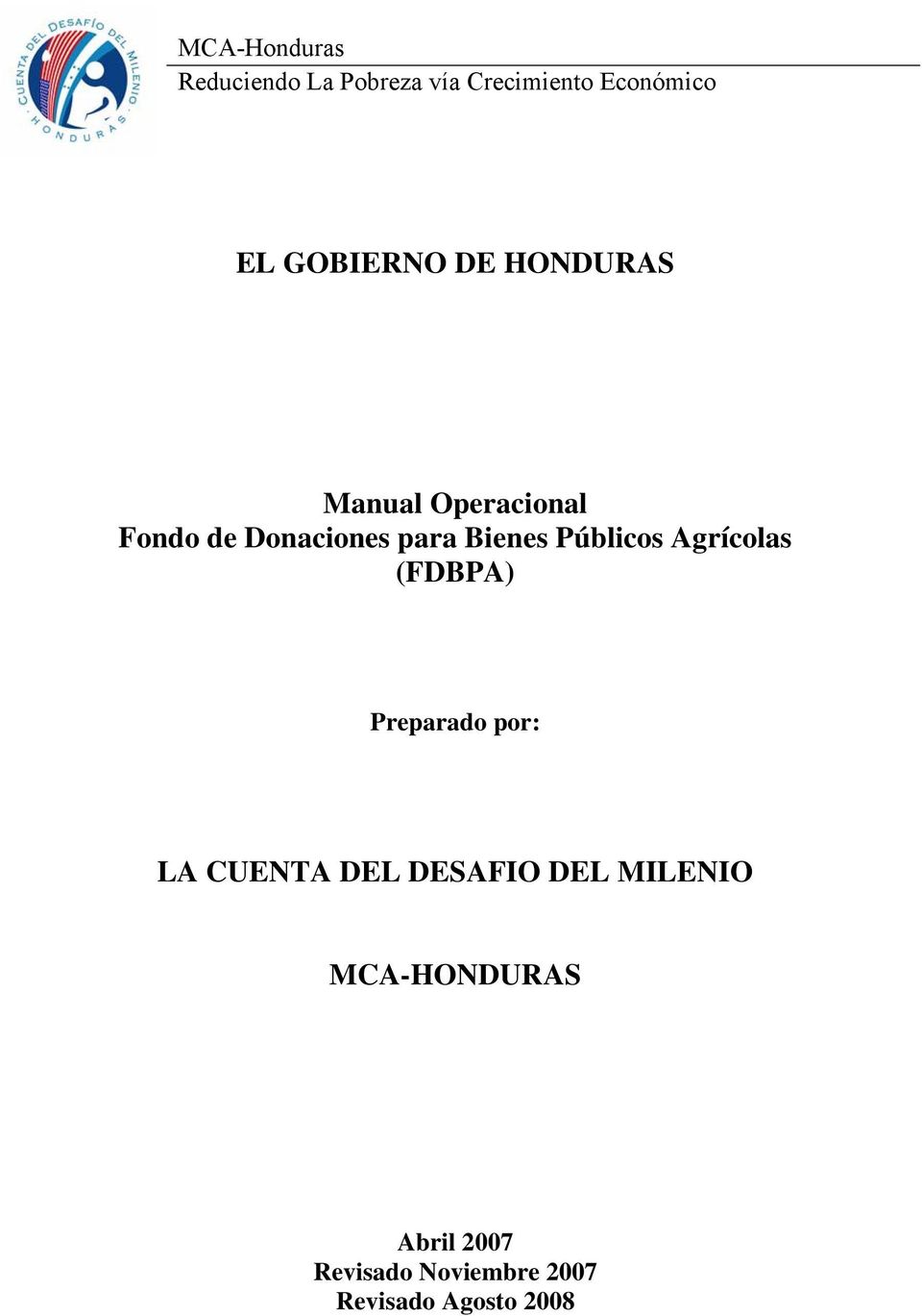 Bienes Públicos Agrícolas (FDBPA) Preparado por: LA CUENTA DEL