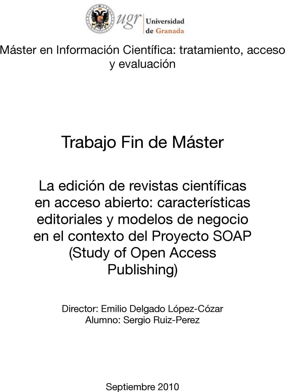 editoriales y modelos de negocio en el contexto del Proyecto SOAP (Study of Open