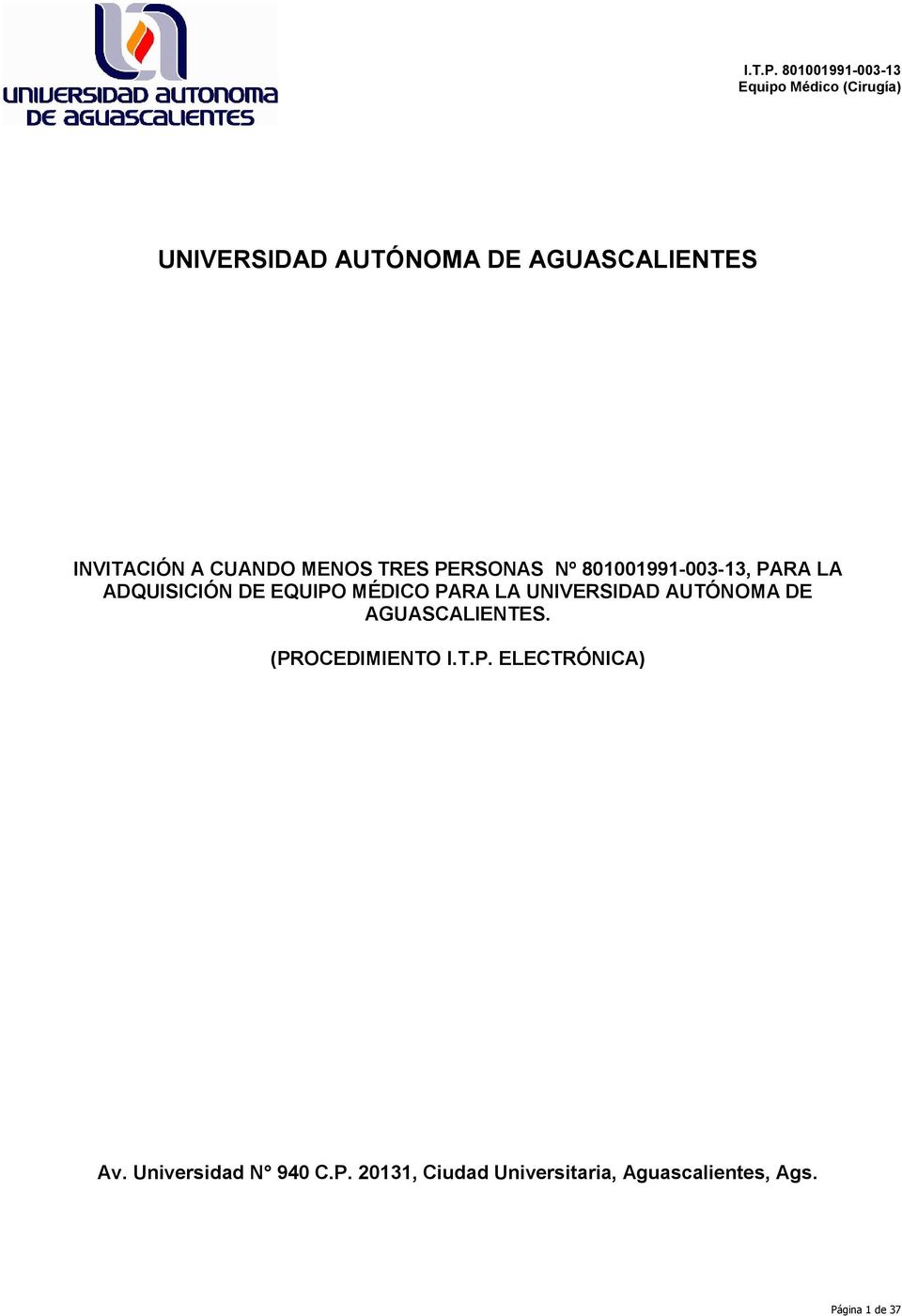 UNIVERSIDAD AUTÓNOMA DE AGUASCALIENTES. (PROCEDIMIENTO I.T.P. ELECTRÓNICA) Av.