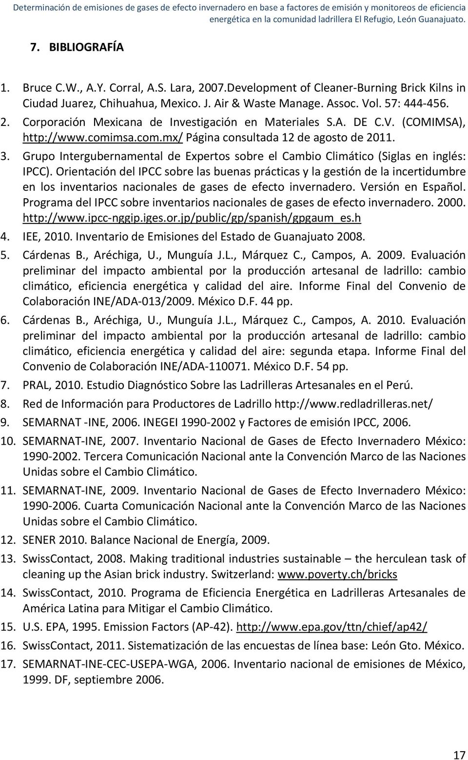 Orientación del IPCC sobre las buenas prácticas y la gestión de la incertidumbre en los inventarios nacionales de gases de efecto invernadero. Versión en Español.