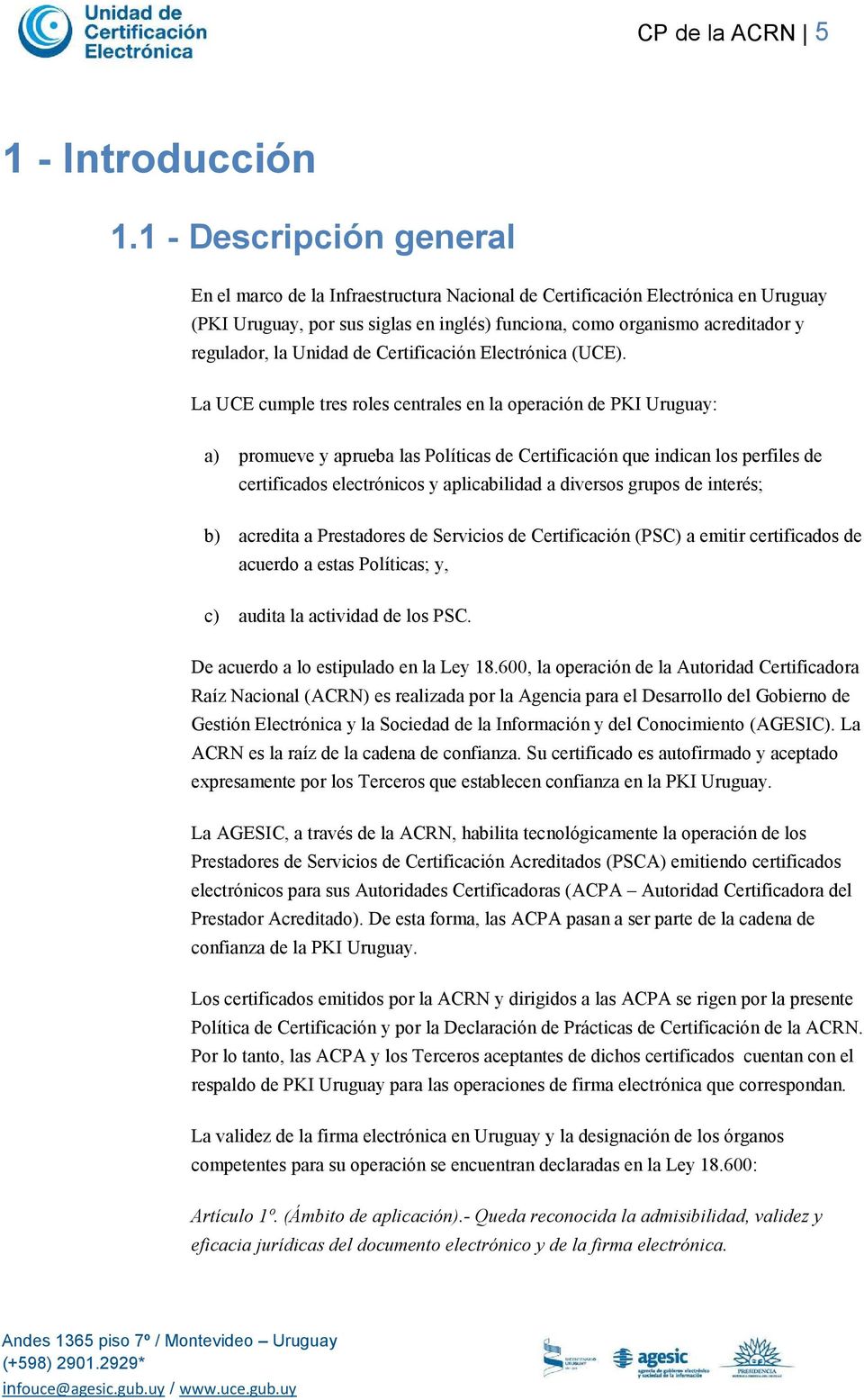 Unidad de Certificación Electrónica (UCE).