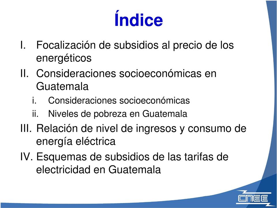 Consideraciones socioeconómicas ii. Niveles de pobreza en Guatemala III.