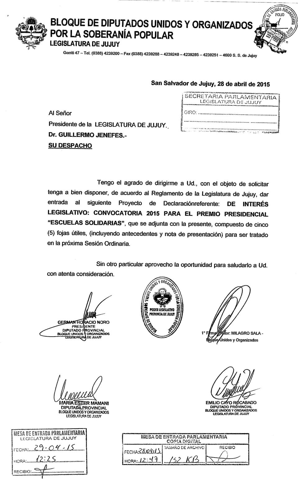 , con el objeto de solicitar tenga a bien disponer, de acuerdo al Reglamento de la Legislatura de Jujuy, dar entrada al siguiente Proyecto de Declaraciónreferente: DE INTERÉS LEGISLATIVO: