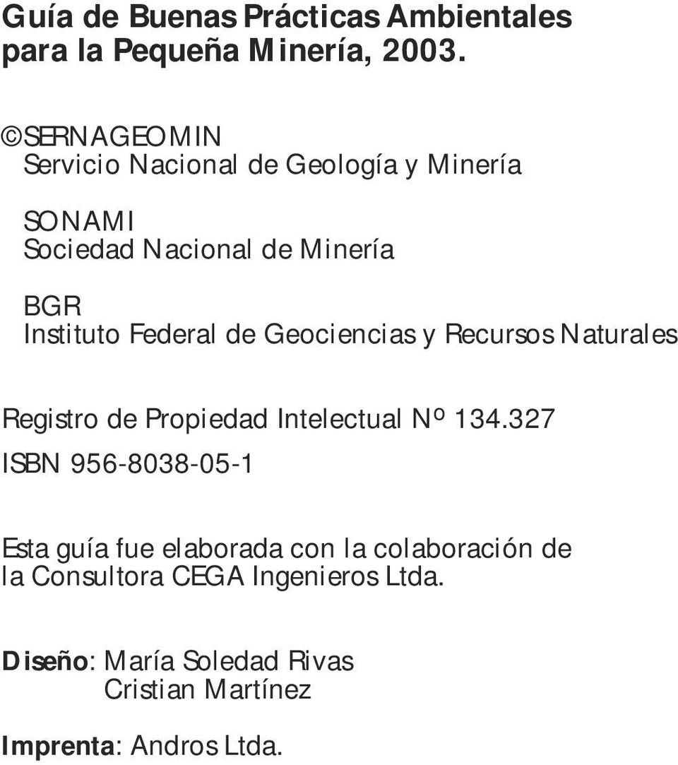 Federal de Geociencias y Recursos Naturales Registro de Propiedad Intelectual N o 134.