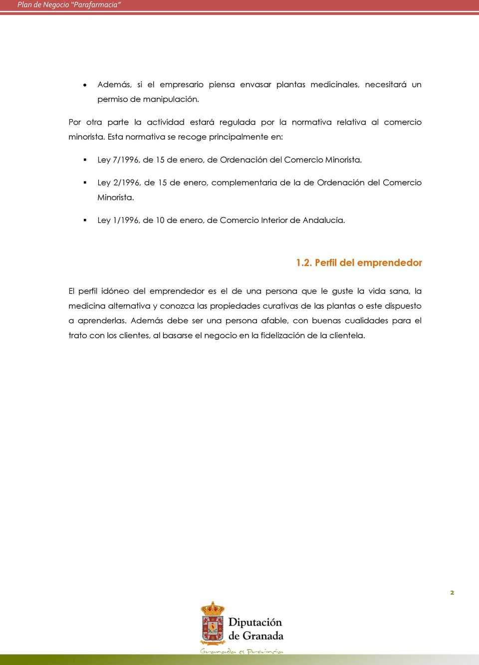 Ley 1/1996, de 10 de enero, de Comercio Interior de Andalucía. 1.2.