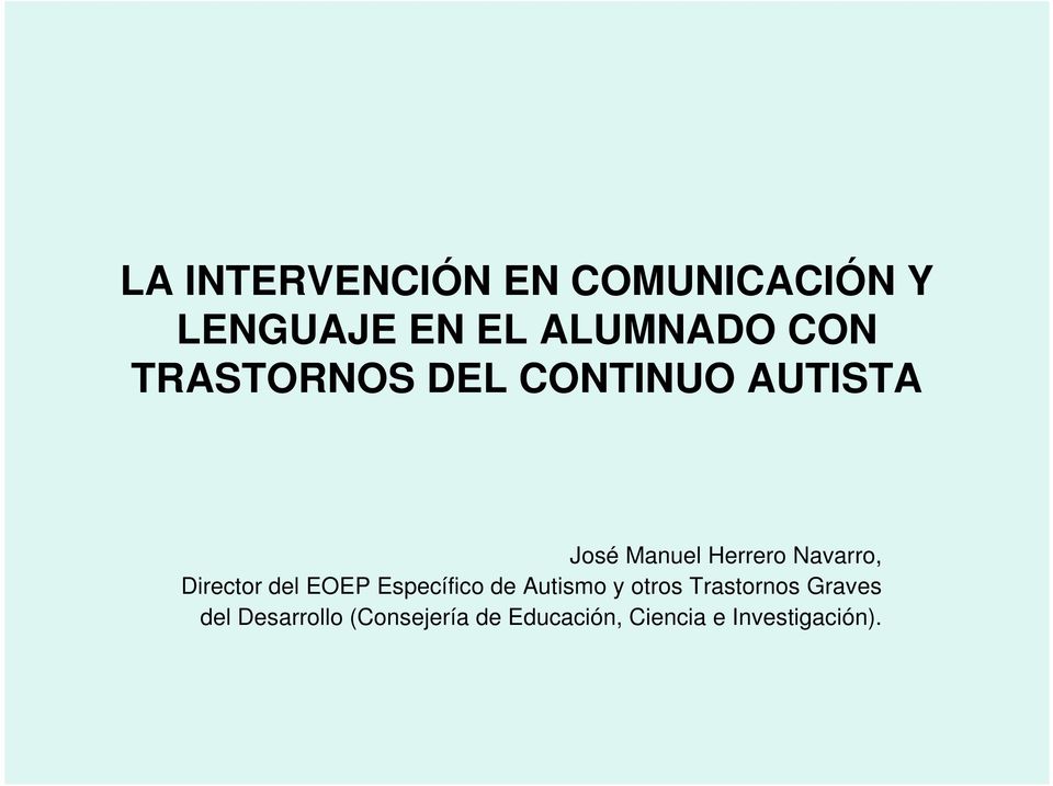 Director del EOEP Específico de Autismo y otros Trastornos