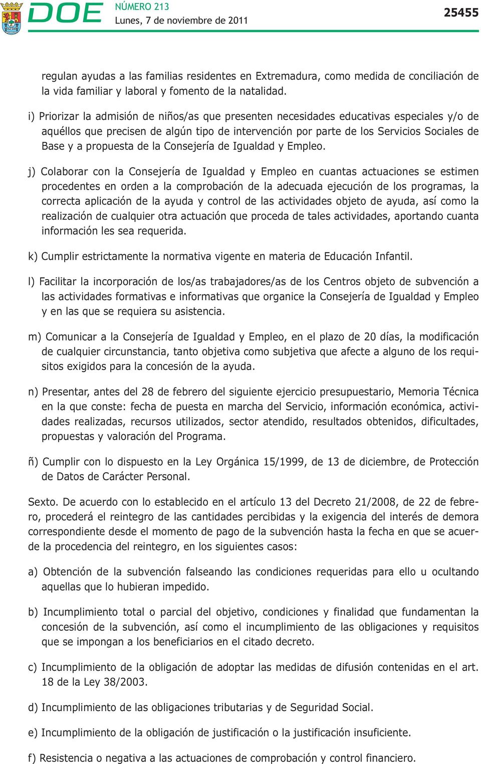 propuesta de la Consejería de Igualdad y Empleo.