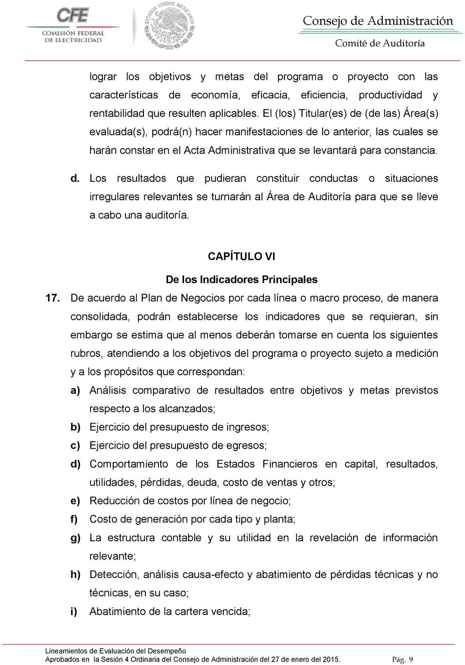 CAPÍTULO VI De los Indicadores Principales 17.