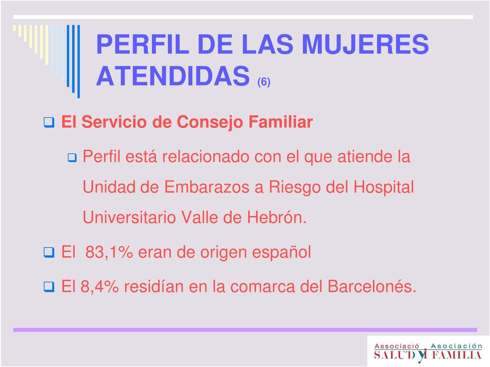 Embarazos a Riesgo del Hospital Universitario Valle de Hebrón.
