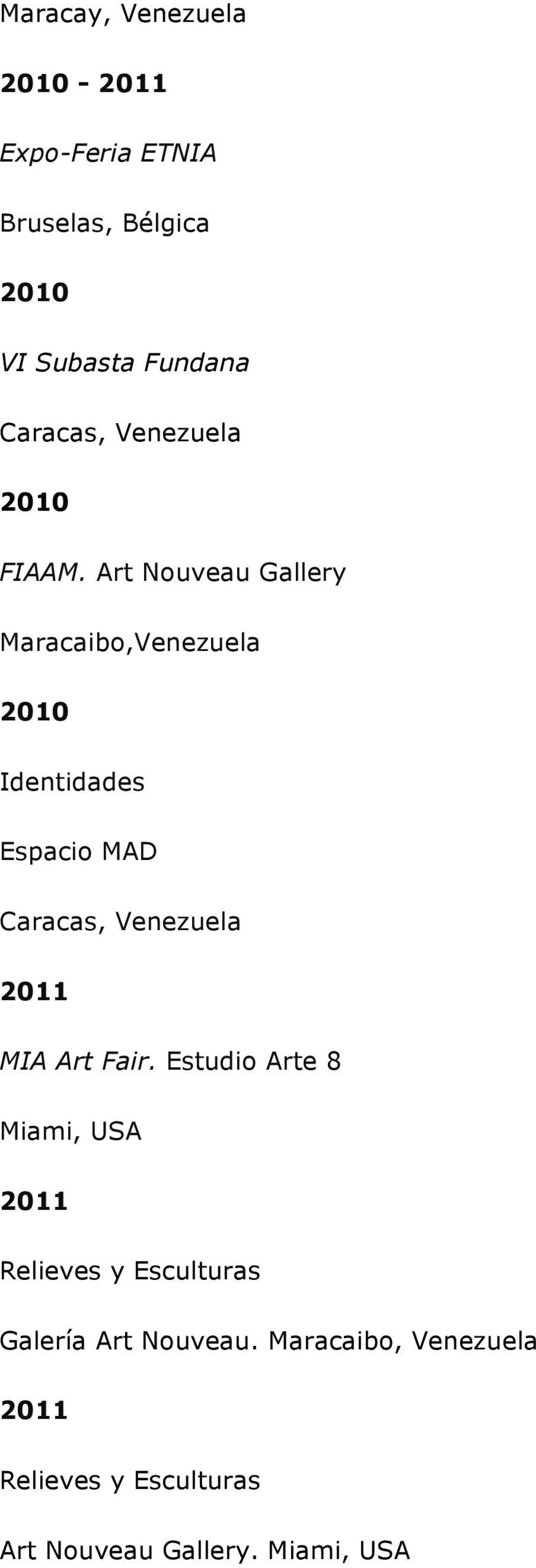 Art Nouveau Gallery Maracaibo,Venezuela Identidades Espacio MAD MIA Art