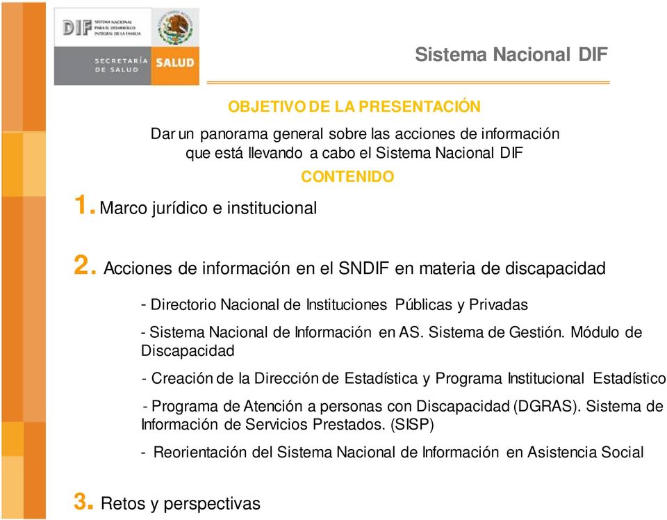 Acciones de información en el SNDIF en materia de discapacidad - Directorio Nacional de Instituciones Públicas y Privadas - Sistema Nacional de Información en AS.