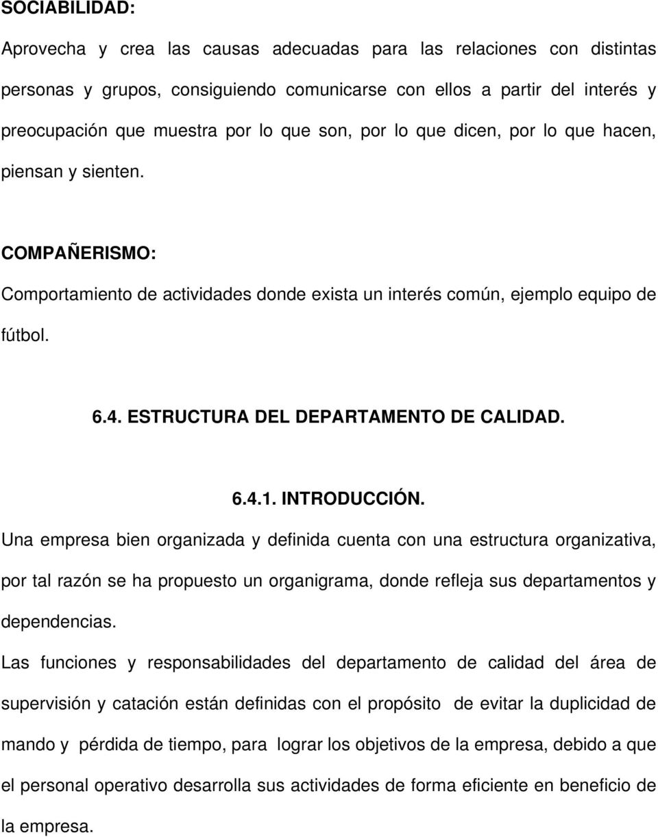 ESTRUCTURA DEL DEPARTAMENTO DE CALIDAD. 6.4.1. INTRODUCCIÓN.