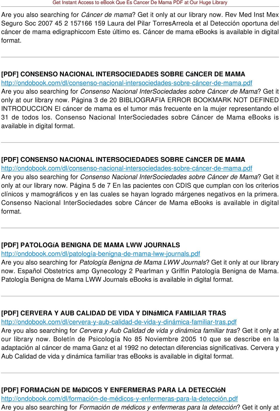 Cáncer de mama ebooks is available in digital [PDF] CONSENSO NACIONAL INTERSOCIEDADES SOBRE CáNCER DE MAMA http://ondobook.com/dl/consenso-nacional-intersociedades-sobre-cáncer-de-mama.