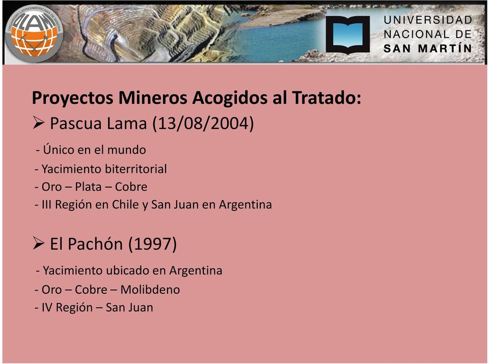 -III Región en Chile y San Juan en Argentina El Pachón (1997) -