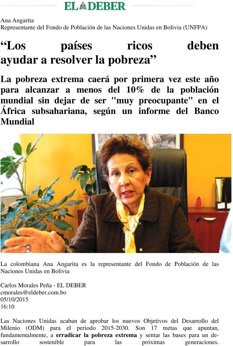 Fondo de Población de las Naciones Unidas en Bolivia Carlos Morales Peña - EL DEBER cmorales@eldeber.com.