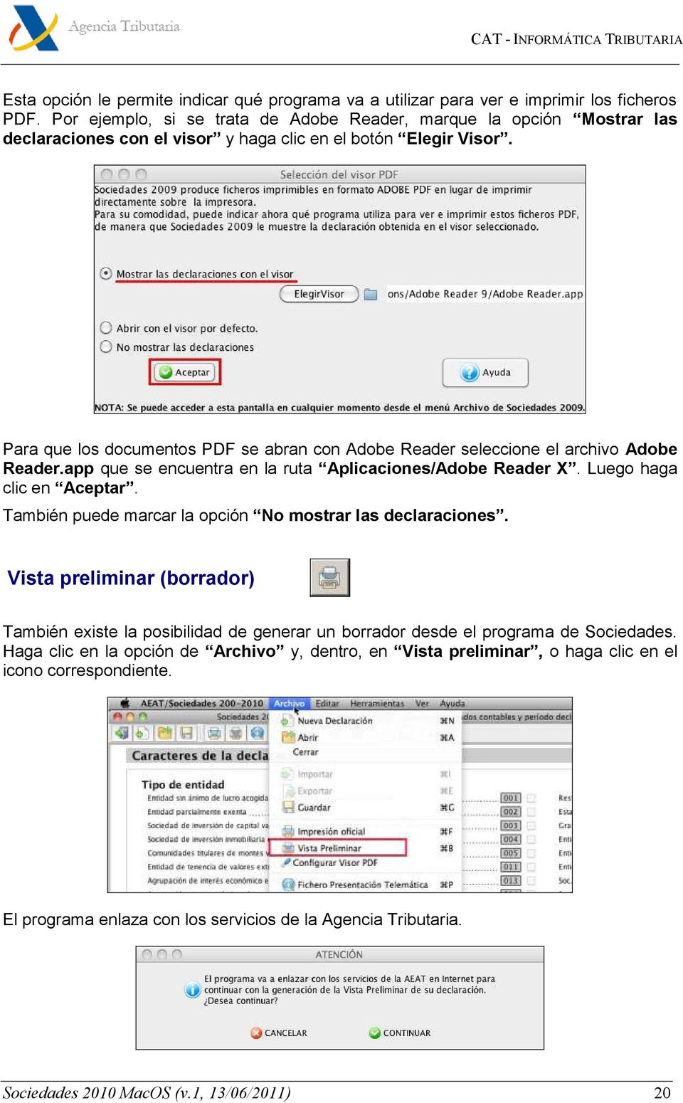 Para que los documentos PDF se abran con Adobe Reader seleccione el archivo Adobe Reader.app que se encuentra en la ruta Aplicaciones/Adobe Reader X. Luego haga clic en Aceptar.