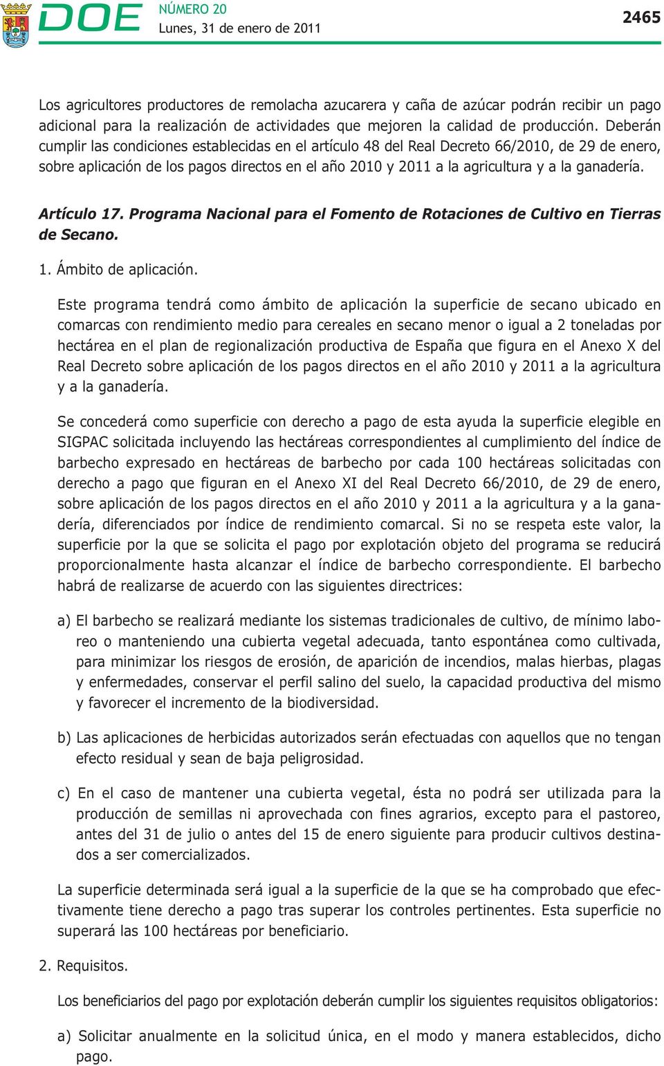 Artículo 17. Programa Nacional para el Fomento de Rotaciones de Cultivo en Tierras de Secano. 1. Ámbito de aplicación.