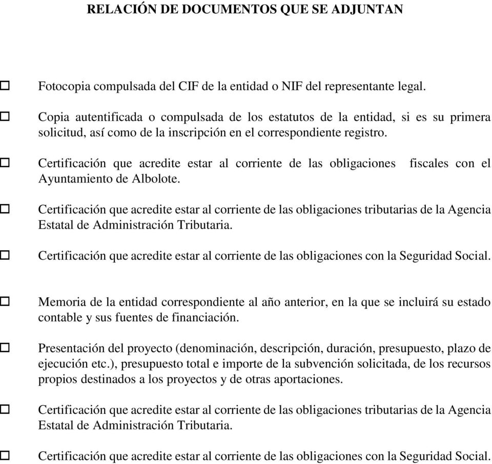 Certificación que acredite estar al corriente de las obligaciones fiscales con el Ayuntamiento de Albolote.