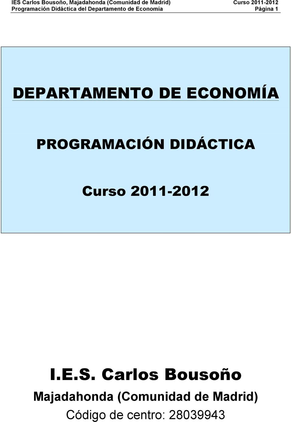 DIDÁCTICA Curso 2011-2012 I.E.S.